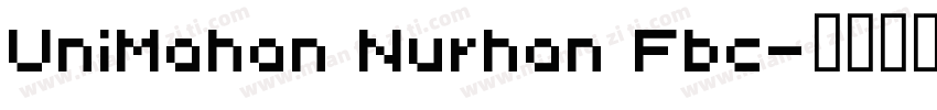 UniMahan Nurhan Fbc字体转换